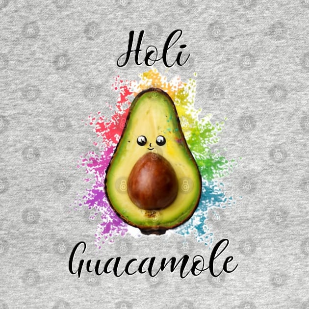 Holi Guacamole Cute Avocado by EMMONOVI